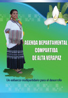 Agenda departamental compartida de Alta Verapaz. Un esfuerzo multipardiario para el desarrollo.  Verapaz thumb