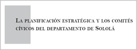 La planificación estratégica y los comités cívicos del departamento de Sololá Planificacion thumb