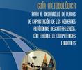 Guía metodológica para el desarrollo de Planes de Capacitación de los Gobiernos Autónomos Descentralizados, con enfoque de competencias laborales Guia thumb