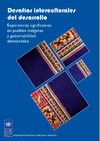Desafíos interculturales del desarrollo. Experiencias significativas en pueblos indígenas y gobernabilidad democrática  Imagen 11 thumb