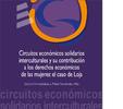 Circuitos económicos solidarios interculturales y su contribución a los derechos económicos de las mujeres: el caso de Loja Loja thumb
