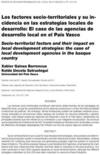 LOS FACTORES SOCIO-TERRITORIALES Y SU INCIDENCIA EN LAS ESTRATEGIAS LOCALES DE DESARROLLO: EL CASO DE LAS AGENCIAS DE DESARROLLO LOCAL EN EL PAÍS VASCO. Factores socio territoriales thumb