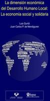 LA DIMENSIÓN ECONÓMICA DEL DESARROLLO HUMANO LOCAL: LA ECONOMÍA SOCIAL Y SOLIDARIA = TOKIKO GIZA GARAPENAREN DIMENTSIO EKONOMIKOA: EKONOMIA SOZIAL ETA SOLIDARIOA = LOCAL HUMAN DEVELOPMENT'S ECONOMIC DIMENSION: THE SOCIAL AND SOLIDARITY ECONOMY Econom a social y solidaria dhl thumb