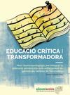 EDUCACIÓN CRÍTICA Y TRANSFORMADORA: MARCO TEÓRICO - PEDAGÓGICO PARA INTEGRAR LA SOBERANÍA ALIMENTARIA CON ENFOQUE DE GÉNERO EN LOS CENTROS DE SECUNDARIA = HEZKUNDA KRITIKOA ETA ERALDATZAILEA: BIGARREN HEZKUNTZAKO ZENTROETAN ELIKADURA BURUJABETZA GENERO IKUSPEGITIK TXERTATZEKO ESPARRU TEORIKO-PEDAGOGIKOA = EDUCACIÓ CRÍTICA I TRANSFORMADORA. MARC TEORICOPEDAGÒGIC PER INTEGRAR LA SOBIRANIA ALIMENTÀRIA AMB ENFOCAMENT DE GÈNERE ALS CENTRES DE SECUNDÀRIA Marco catalan thumb