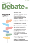 DE LAS "CIENCIAS ECONÓMICAS" A LA POSTECONOMÍA: REFLEXIONES SOBRE EL SIN RUMBO DE LA ECONOMÍA Ecuador debate 103 thumb