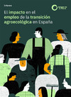 El impacto en el empleo de la transición agroecológica en España D2931 thumb