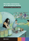 Mercados innovadores de la agricultura familiar. Experiencias en Argentina, Bolivia y España M7321 thumb