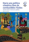 Hacia una política climática libre de combustibles fósiles. Aportes desde el feminismo pacifista D2972 thumb